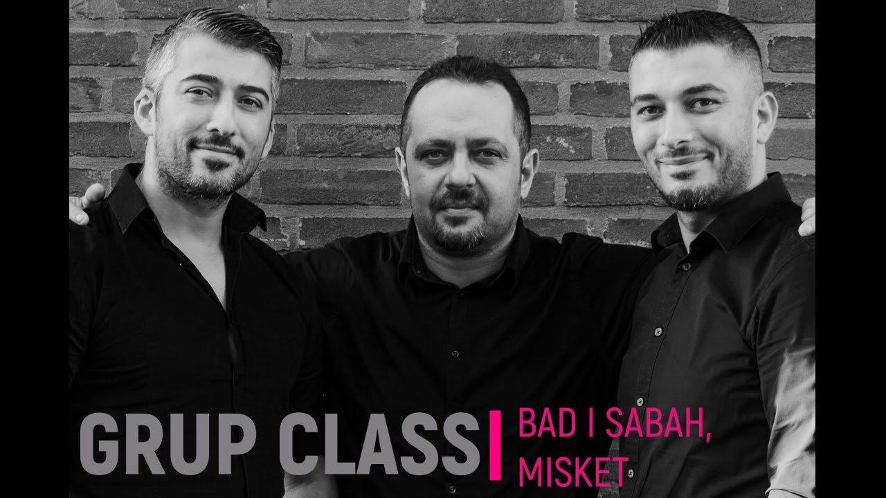 Grup Class Hollanda- Bad i Sabah, Misket (Canli HD Kayit)