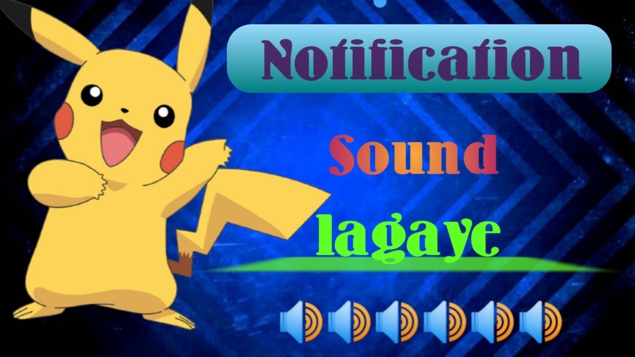Pikachu Notification Sound Apne Mobaile Phone Me pm crazy Pikachu Notification Sound Apne Mobaile Phone Me pm crazy