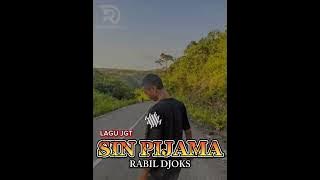 🔥LAGU JOGET_SIN PIJAMA_2025_RABIL DJOKS🌴