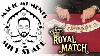 Magic Moments with Mike Spade - Royal Match