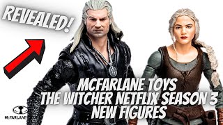 The Witcher Netflix Season 3 New Figures Revealed By McFarlane Toys!