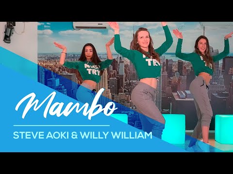 MAMBO - Steve Aoki & Willy William - Easy Fitness Dance Video - Zumba - Choreo- Baile - Coreo