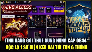 Hé Lộ Gói Thuê Súng Nâng Cấp Level 7 Cực Hay Trong Ob44 - Độc Lạ Sự Kiện Dài Tận 6 Tháng Free Fire