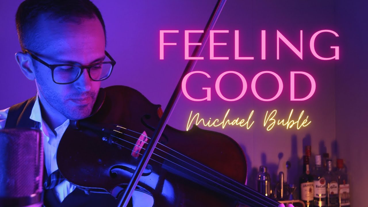 Feeling Good Viola Cover: Michael Bublé