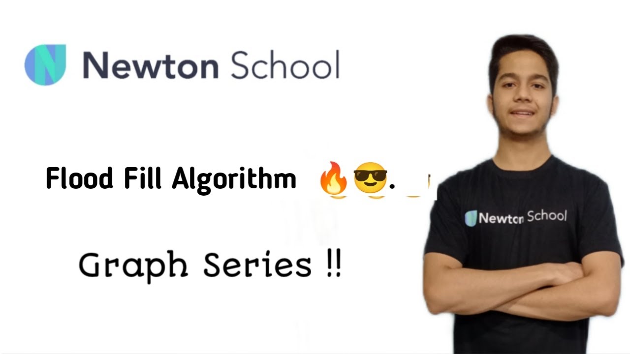 Flood Fill Algorithm | GRAPH SERIES | Easiest Approach | Newton School ...