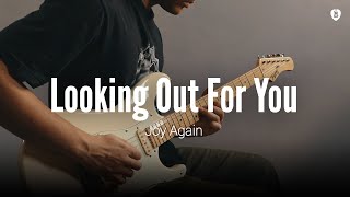 Looking Out For You - Joy Again (Guitar Cover)