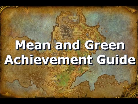 Mean And Green Achievement Guide Wow You Mean And Green Achievement Guide Wow