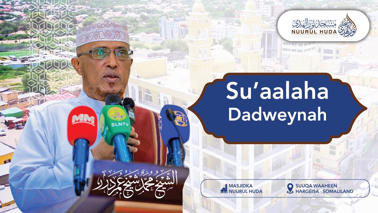 Su.aalo iyo Jawaabo Bisha Ramadaan Dadwaynaha Masjidka ll Sheekh Dirir