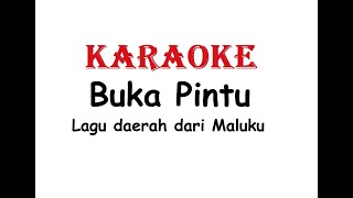 KARAOKE BUKA PINTU    Lagu Daerah Maluku