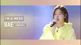 I'm A Mess (Bebe Rexha) - BAE of NMIXX cover (audio)