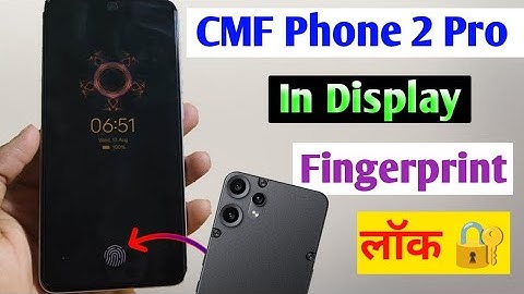 CMF Phone 2 Pro 5G Me Fingerprint Kaise Lagaye/How to in display fingerprint in cmf phone 2 pro