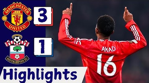 Amad Diallo Hattrick - Manchester United vs Southampton 3-1 Goals & Highlights | Premier League