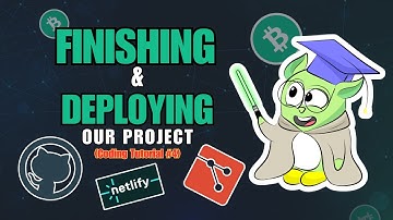 Finishing & Deploying Our Project with Netlify!