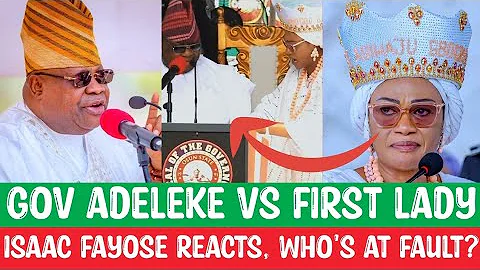 Governor Adeleke VS First Lady, Senator Oluremi Tinubu, Isaac Fayose Reacts