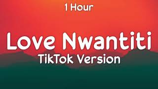 love nwantiti tiktok (extended version) 1h💄