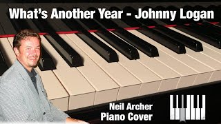 What’s Another Year - Johnny Logan - Eurovision Song Contest Winner 1980 - Piano Cover