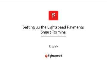 How To Set Up The Lightspeed Payments Smart Terminal