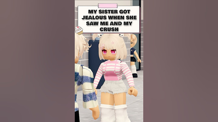 MY SISTER GOT JEALOUS WHEN SHE SAW ME AND MY CRUSH 😢😢 #roblox #shorts #robloxedit