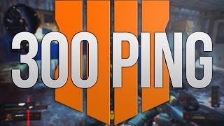 Playing Black Ops 4 PC on 300 PING