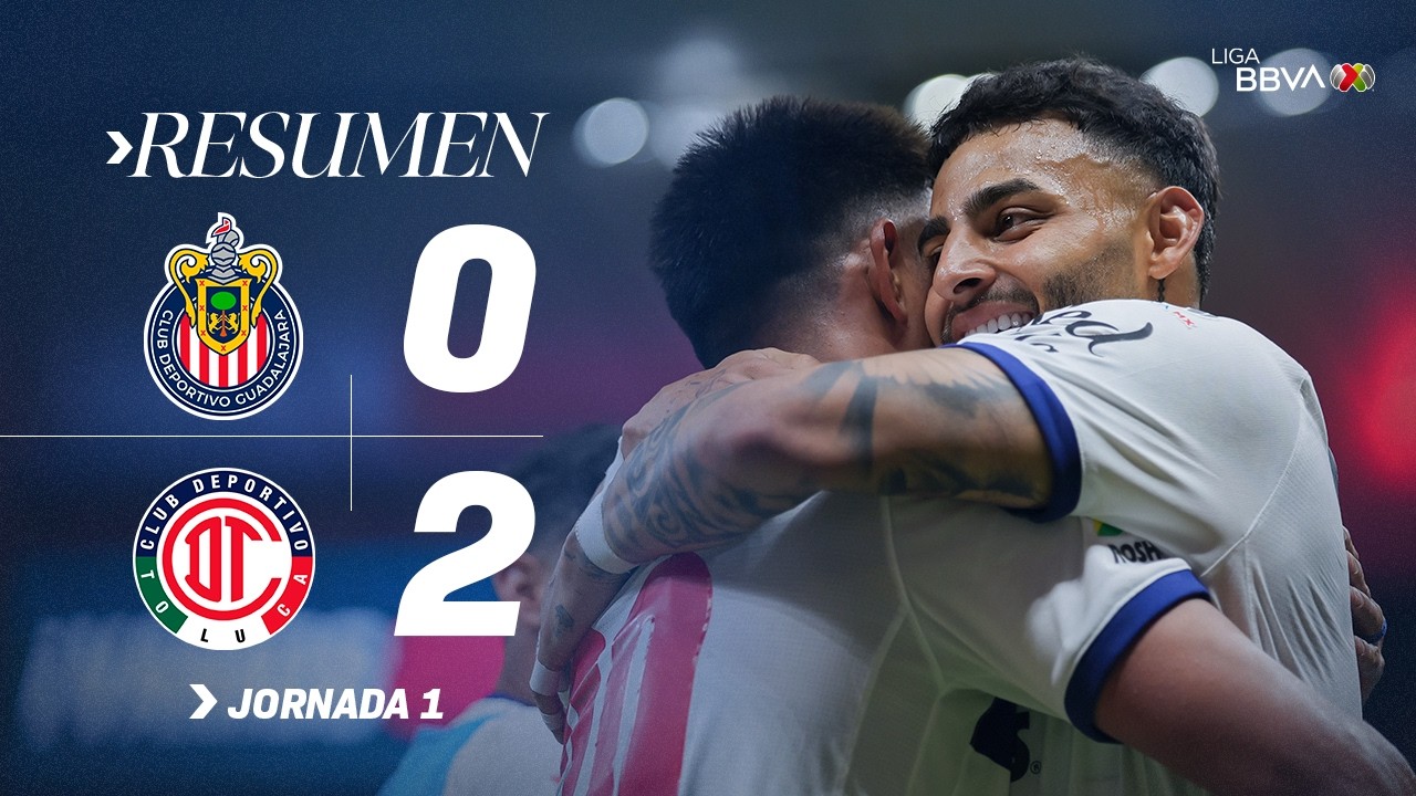 CHIVAS 0-2 TOLUCA J1 AP 2026 l Toluca gana a domicilio en Guadalajara