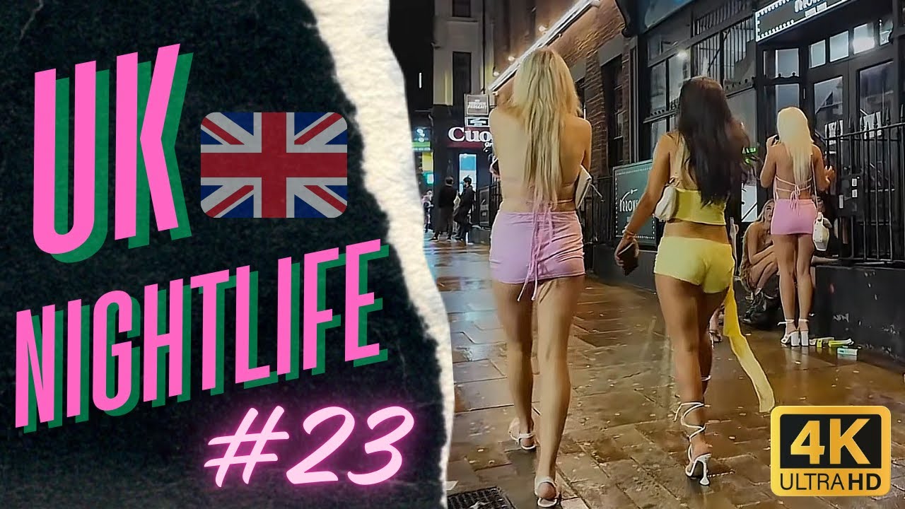 4K England Nightlife #23  Hot UK Girls ❤