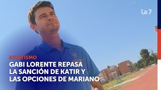 Gabi Lorente repasa la temporada de Mariano García y Mo Katir | La 7