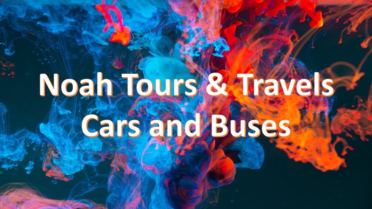 noah tours and travels