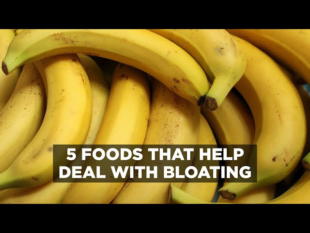 5 Foods that help deal with Bloating, Heathy Lifestyle, Nutrition