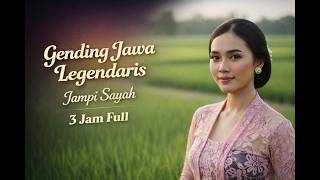 Uyon-Uyon Gendhing Jowo 2 Jam Nonstop 🎶 Adem Ayem Jampi Sayah