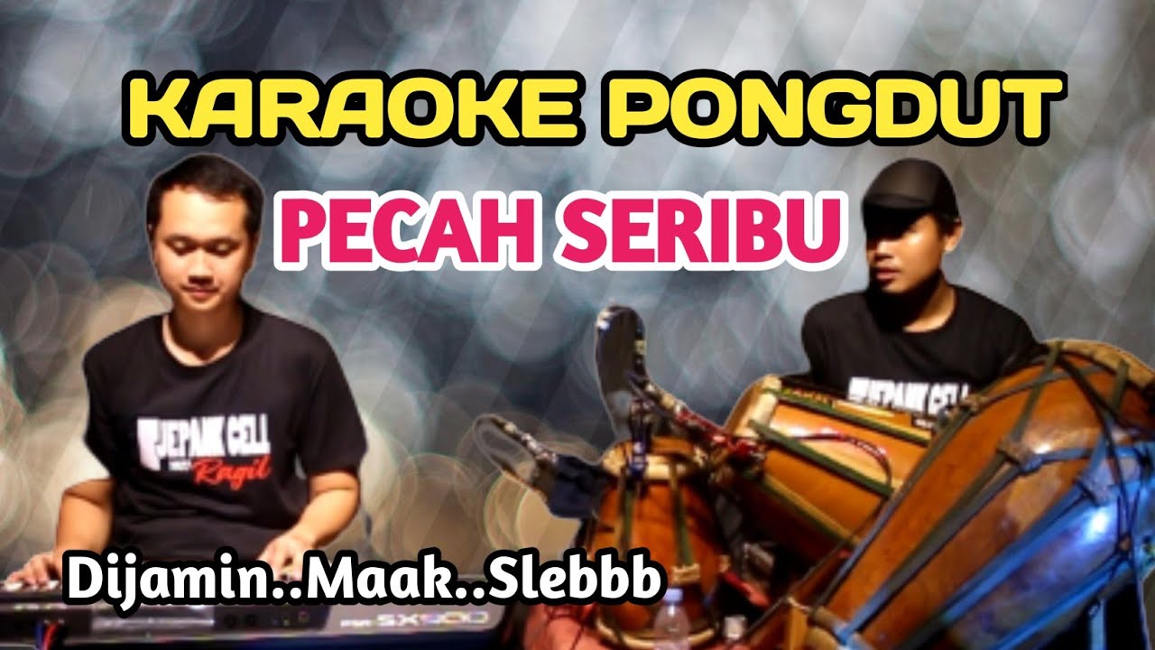PECAH SERIBU KARAOKE PONGDUT
