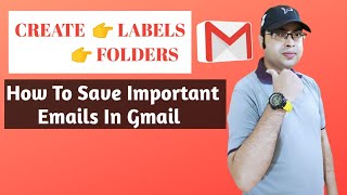 How to Create Labels in Gmail |How to save important Emails in Gmail |Categorise Emails || Hindi |