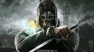 Dishonored   Трейлер HD