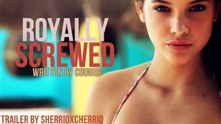 Royally Screwed ~Wattpad