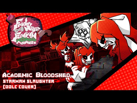 Academic Bloodshed Starman Slaughter DDLC Cover FNF Cover 