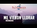 La Arrolladora Banda El Limón De René Camacho - Me Vieron Llorar (Lyric Video)