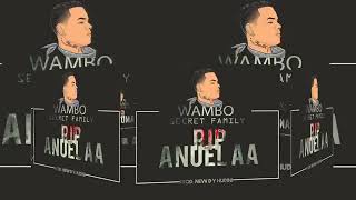Wambo  Rip Anuel Aa  Secret Family Tiraera Para Anuel Aa