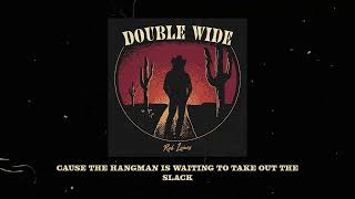 Rob Leines - Double Wide (Official Lyric Video)