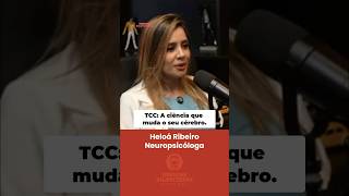 TCC: A Ciência Por Trás da Mudança de Pensamento #shorts