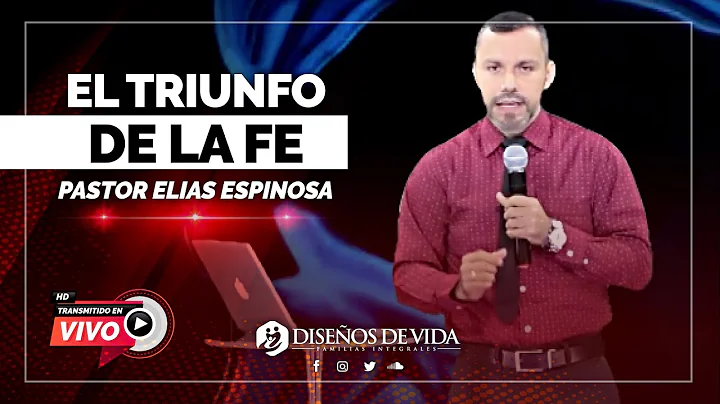 Cuando Triunfa La FE  Pastor Elias Espinosa | Prdi...