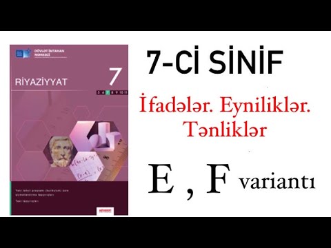 7-ci sinif DİM test. İfadələr. Eyniliklər. Tənliklər- E və F variantı