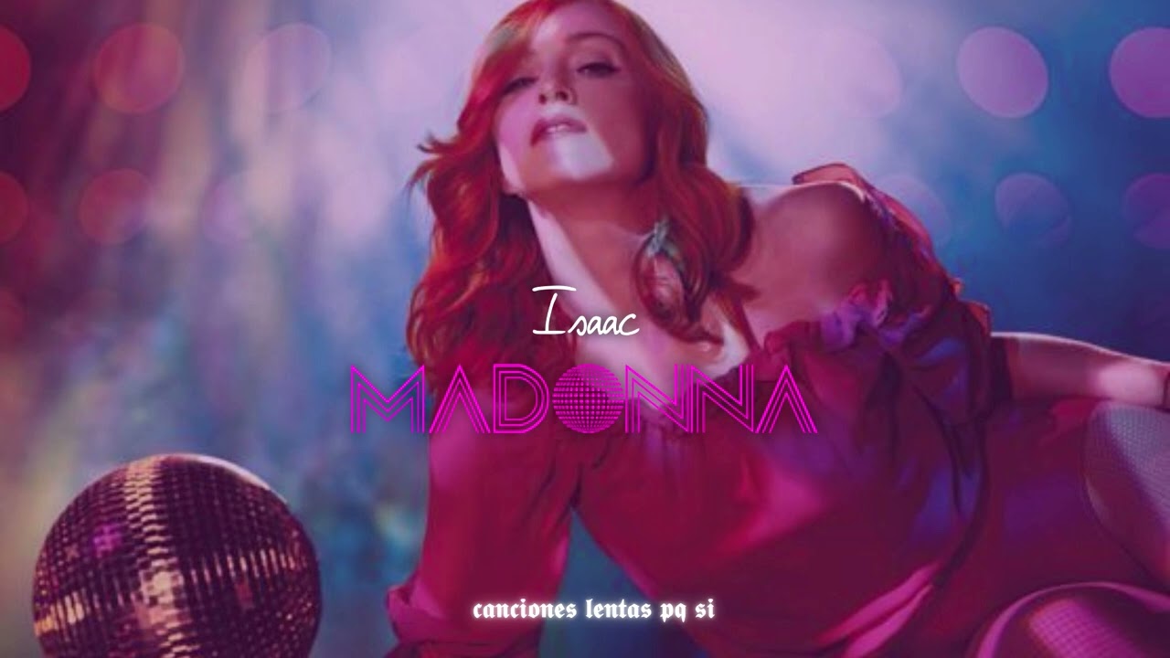 Madonna; Isaac (Slowed + Reverb)