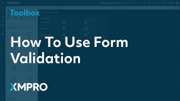 How To Use Form Validation | XMPRO App Designer Toolbox
