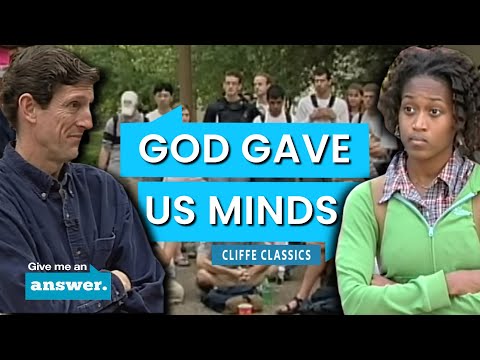 Cliffe Knechtle | Rational Minds Are A Gift From God | Give Me an Answer