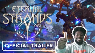 Eternal Strands 101 Gameplay -Trailer Reaction