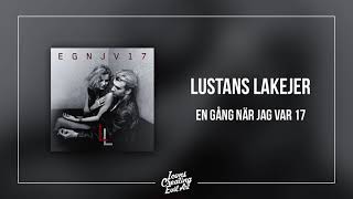 Video thumbnail of "Lustans Lakejer - En gång när jag var 17 - HQ Audio"