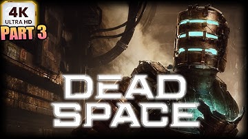 DEAD SPACE REMAKE (PS5) Gameplay Walkthrough PART 3 (4K/60FPS)