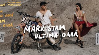 Смотреть клип Mark Stam - Ultima Oara