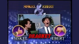 Celebrity Siskel & Ebert (1987) - Dragnet | Adventures in Babysitting | InnerSpace Wealth