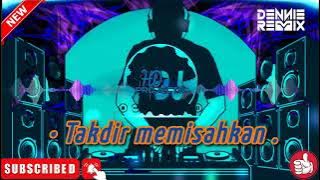 REMIX TIKTOK❗DJ TAKDIR MEMISAHKAN • [HARD] 🔥 [] VIRAL FUNKOT VERSION❗NEW 2024