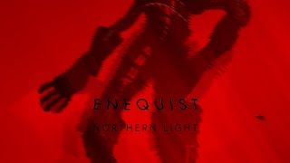 ENEQUIST - Northern Light